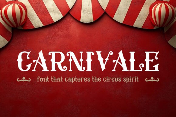 Carnivale: A Vintage Circus Typeface for Bold Branding