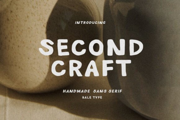 Second Craft: The Handmade Sans Serif with Real Personality