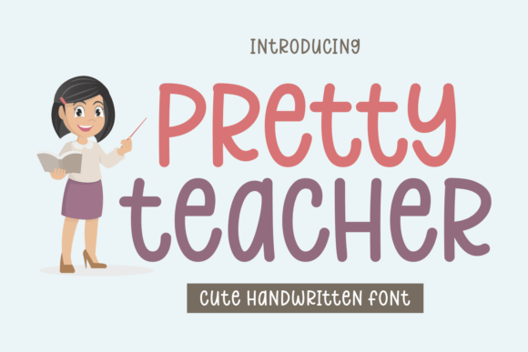 The Friendly Vibe of Pretty Teacher: A Font for Creative Projects